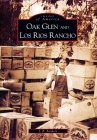 Oak Glen and Los Rios Rancho